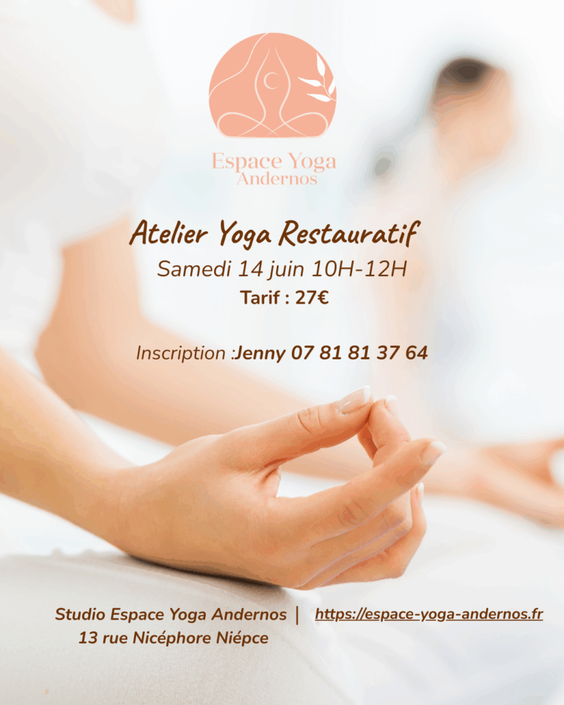 Atelier Yoga Restauratif samedi 14 juin