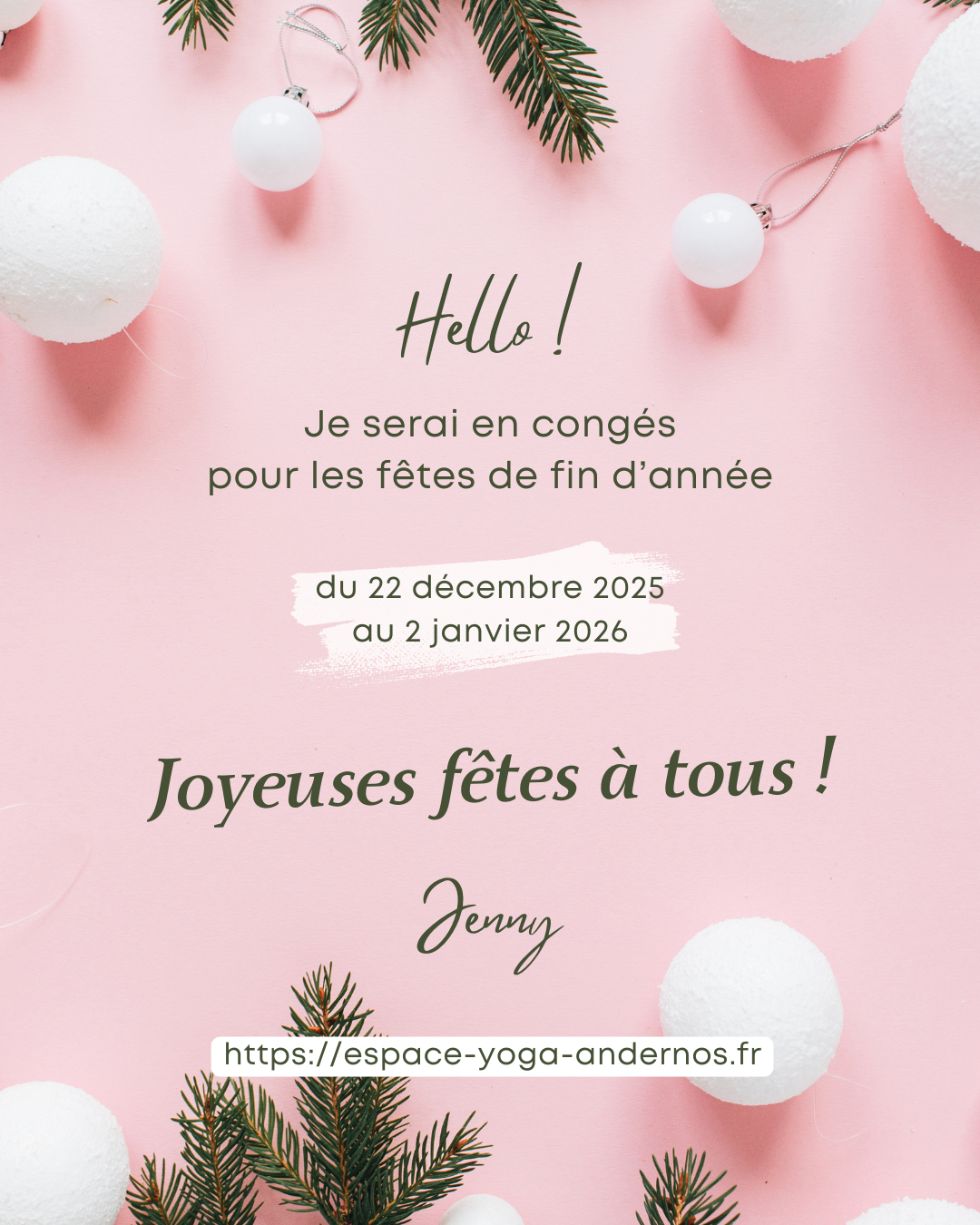 Petit pause de fin d’année pour les cours de Jenny